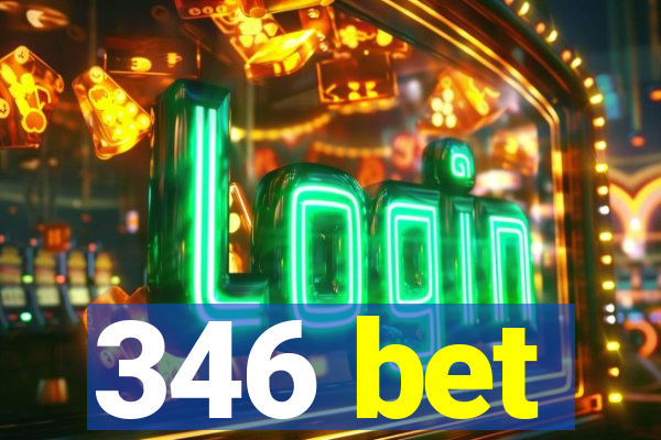 346 bet